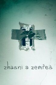 Zhasni a zemřeš