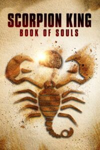 Kráľ Škorpión: Kniha duší / The Scorpion King: Book of Souls