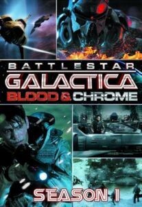 Battlestar Galactica: Blood & Chrome: Sezóna 1