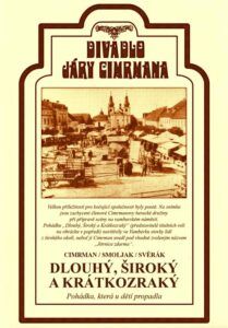 Dlouhý, Široký a Krátkozraký