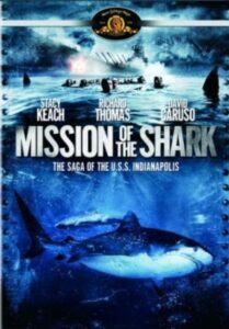 Mission of the Shark: The Saga of the U.S.S. Indianapolis