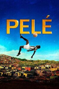 Pelé: Zrození legendy
