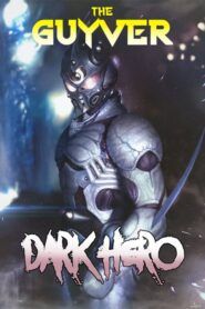 Guyver: Temný hrdina